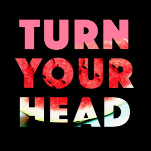 收聽The Kixx的Turn Your Head歌詞歌曲