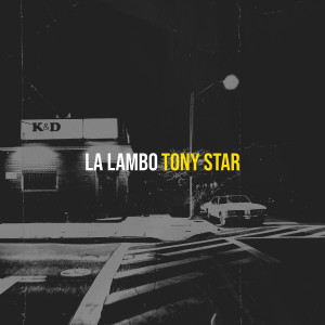 Tony Star的专辑La Lambo (Explicit)