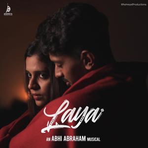 ดาวน์โหลดและฟังเพลง Laya (feat. Rakesh Kesavan) (Explicit) พร้อมเนื้อเพลงจาก Abhi Abraham