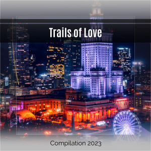 อัลบัม Trails of Love ศิลปิน Various