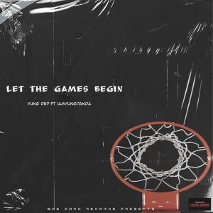 收聽Yung Rep的Let The Games Begin (feat. iamyungpanda) (Radio Edit)歌詞歌曲
