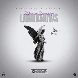 Listen to Lord Knows (Explicit) song with lyrics from RMO