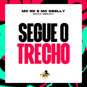 Segue o Trecho (Explicit) dari MC RD