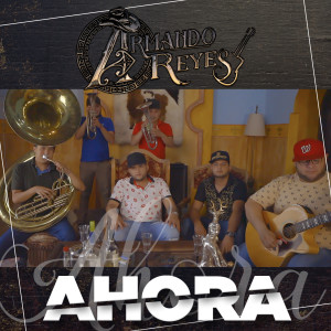 Listen to Ahora song with lyrics from Armando Reyes