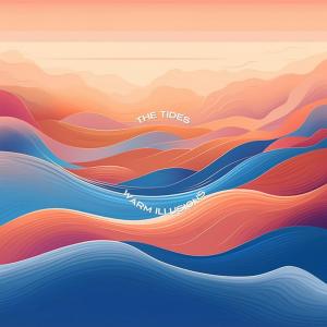 ดาวน์โหลดและฟังเพลง Warm Illusions (Rain) พร้อมเนื้อเพลงจาก The Tides
