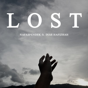 Listen to Lost (Explicit) song with lyrics from NAFASPENDEK
