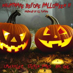 อัลบัม Nightmare Before Halloween II (feat. Chuckklez & Big Que) (Explicit) ศิลปิน Big Que