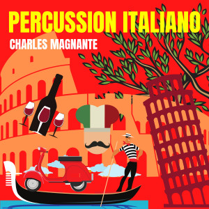 Album Percussion Italiano oleh Charles Magnante & His Orchestra