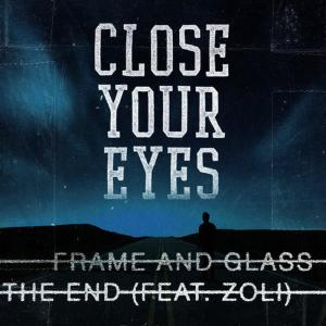 收聽Close Your Eyes的Frame and Glass歌詞歌曲