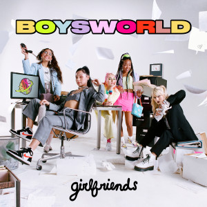Boys World的專輯Girlfriends