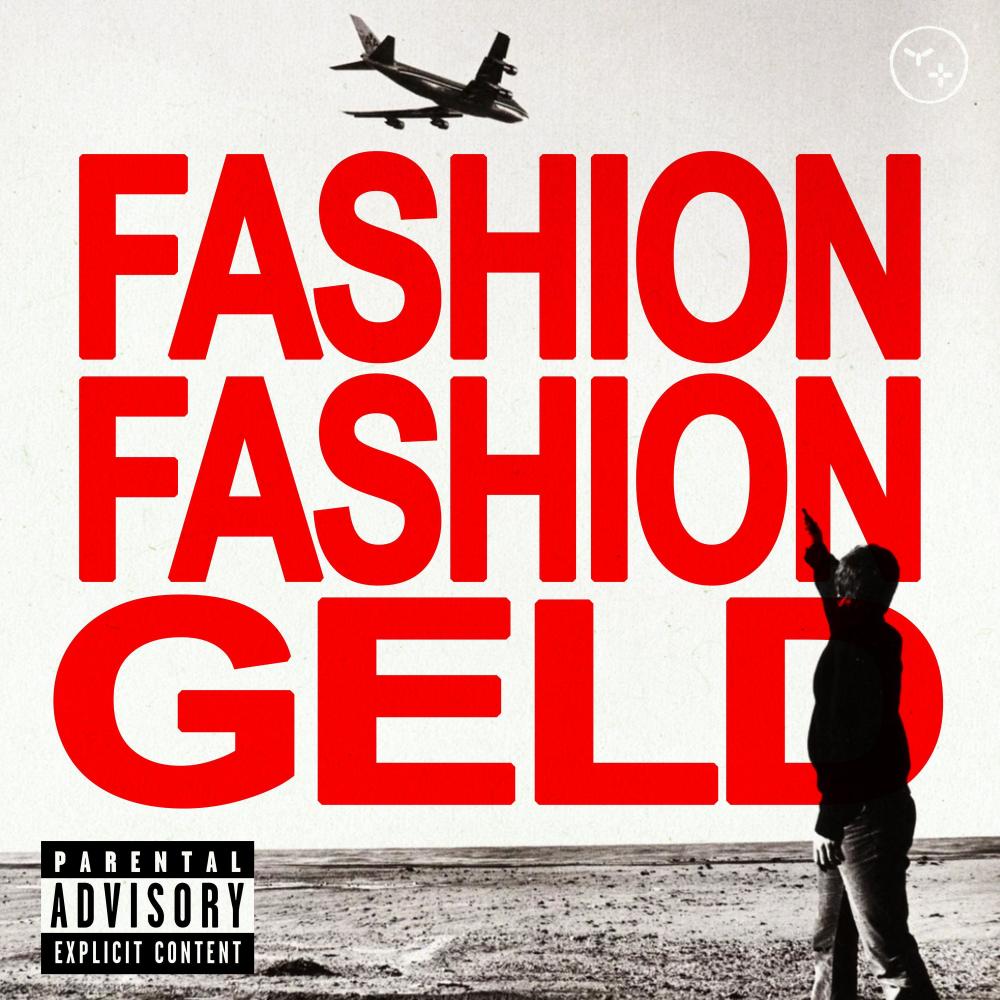 Fashion Fashion Geld (Explicit)