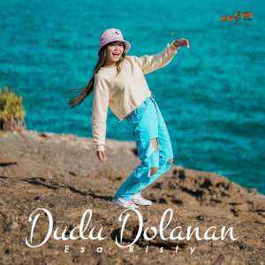 Dengarkan lagu Dudu Dolanan nyanyian Esa Risty dengan lirik