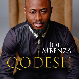 Listen to Qodesh song with lyrics from Joel Mbenza