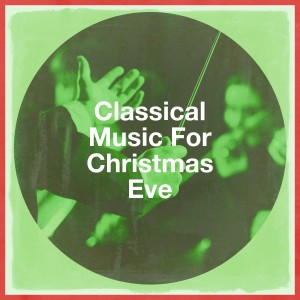 อัลบัม Classical Music for Christmas Eve ศิลปิน Christmas Eve Classical Piano