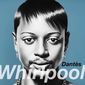 Album Whirlpool (Balearic Groovy Mix) from Dantes