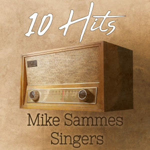 Mike Sammes Singers的專輯10 Hits of Mike Sammes Singers