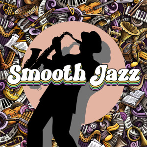 Smooth Jazz的專輯Soulful Smooth Jazz Saxophone Tracks for Intimate Vibes