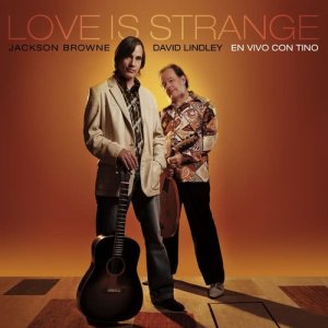Jackson Browne的專輯Love Is Strange