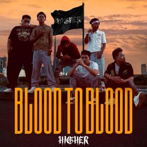 อัลบัม Blood To Blood (Explicit) ศิลปิน The Higher