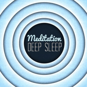 收聽Deep Sleep Meditation的Dreamy Night's Sleep - Spiritual, Meditation, Dream, Deep Sleep歌詞歌曲