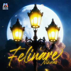Listen to Felinare song with lyrics from Nikolas