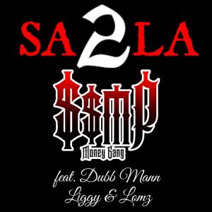 收聽Ssmp的SA 2 LA (feat. Dubb Mann, Liggy & Lomz|Explicit)歌詞歌曲