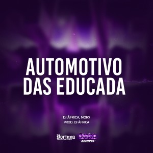 DJ Africa的專輯Automotivo das Educada (Explicit)