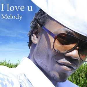 收聽Melody的I Love U歌詞歌曲