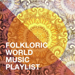 Album Folkloric World Music Playlist from New World Symphony