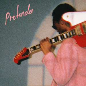 Dengarkan Pretender lagu dari Julian Bell dengan lirik