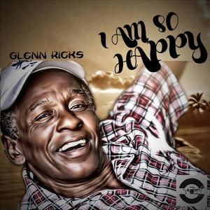Dengarkan I Am So Happy lagu dari Glen Ricks dengan lirik