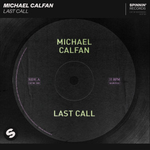 收聽Michael Calfan的Last Call (Club Mix)歌詞歌曲