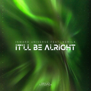 ดาวน์โหลดและฟังเพลง It'll Be Alright พร้อมเนื้อเพลงจาก Inward Universe