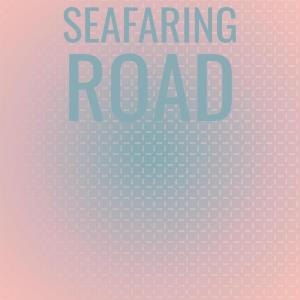 Dengarkan lagu Seafaring Road nyanyian Chng Mard dengan lirik