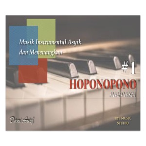 Dengarkan lagu Hoponopono Indonesia nyanyian Dani Arief dengan lirik