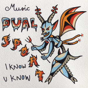 收听Dual Sport的I Know U Know歌词歌曲