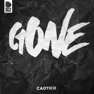 Caotico的專輯Gone
