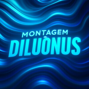 Album MONTAGEM DILUÔNUS (Explicit) from DJ KAKAU