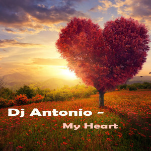อัลบัม My Heart ศิลปิน DJ Antonio