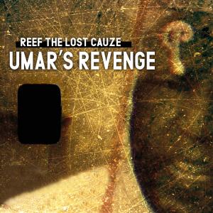 Reef The Lost Cauze的專輯Umar's Revenge (Explicit)