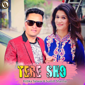 Listen to Tere Sho song with lyrics from Kritika Tanwar