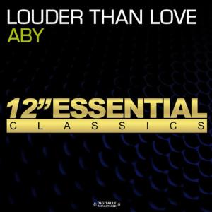 收聽Aby的Louder Than Love歌詞歌曲