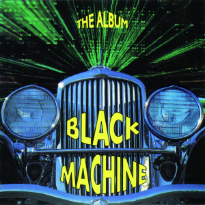 Black Machine的专辑The Album
