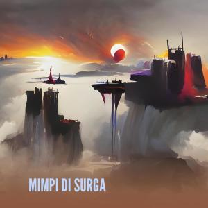 Listen to Mimpi Di Surga song with lyrics from Dayu AG