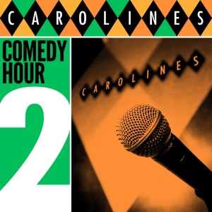 อัลบัม Caroline's Comedy Hour, Vol. 2 ศิลปิน Various Artists