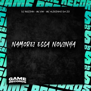 收聽DJ Rgzinn的Namorei Essa Novinha (Explicit)歌詞歌曲