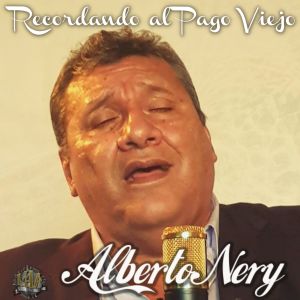 收听Alberto Nery的Por un Año Más歌词歌曲