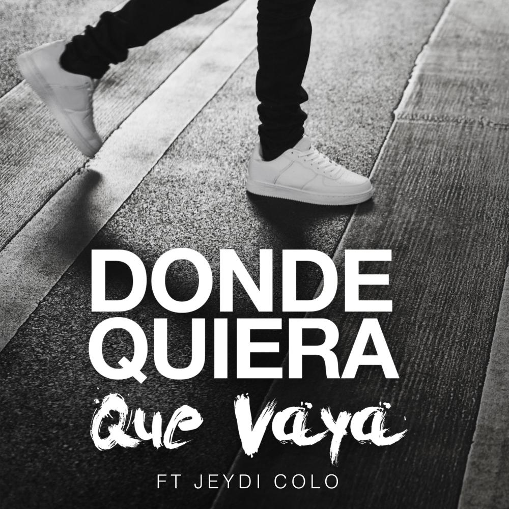 Donde Quiera Que Vaya (feat. Jdcolo)