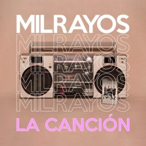 收聽Milrayos的La Canción歌詞歌曲