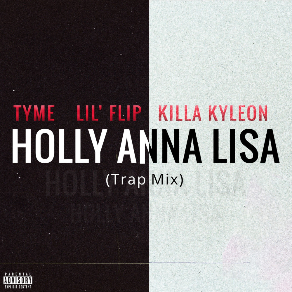 Holly Anna Lisa (Trap Mix|Explicit)